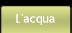 L'acqua