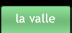 la valle