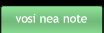 vosi nea note